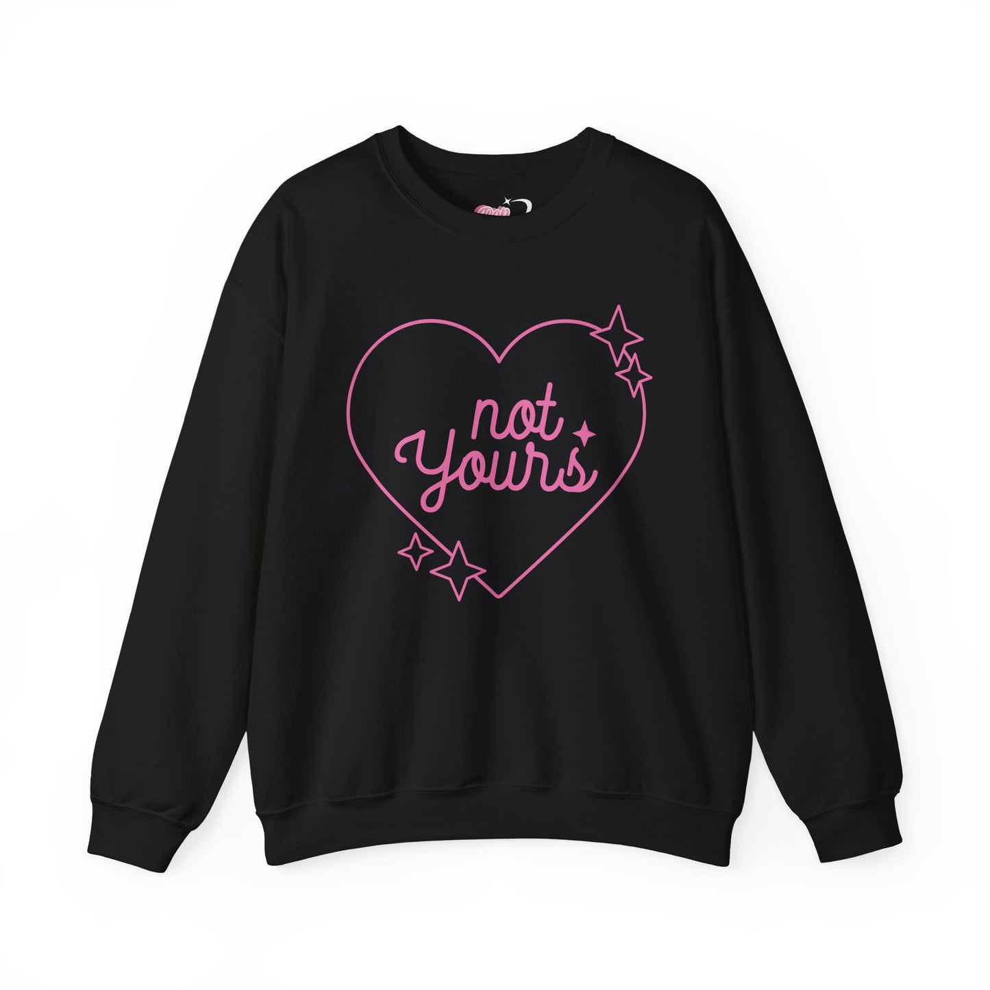 Not Yours Crewneck Sweatshirt