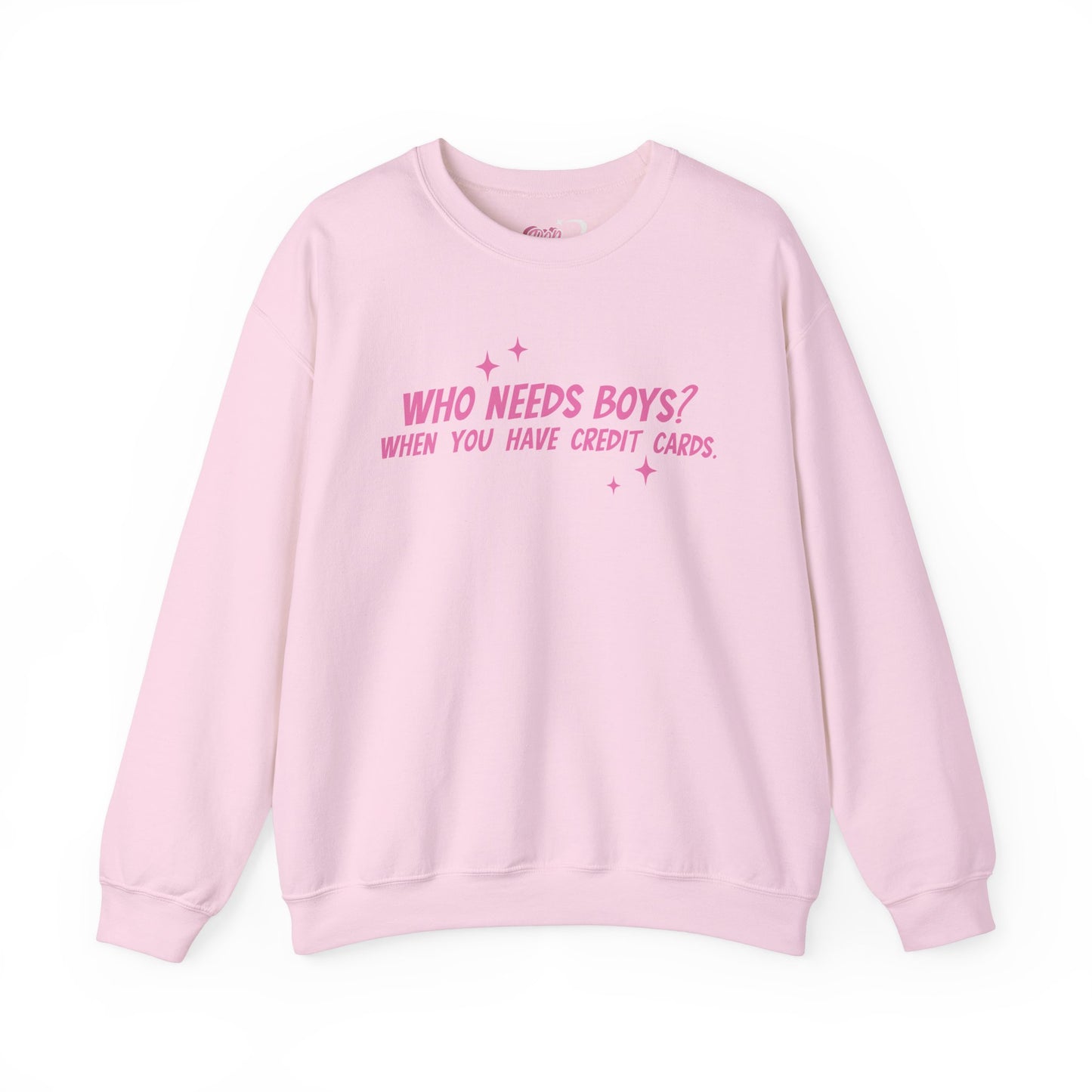 Who Needs Boys Crewneck Sweatshirt