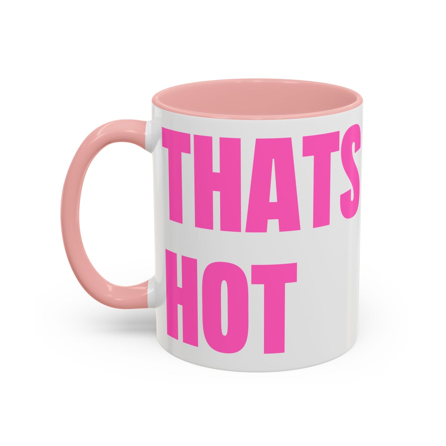 That's Hot Coffee Mug (11, 15oz)