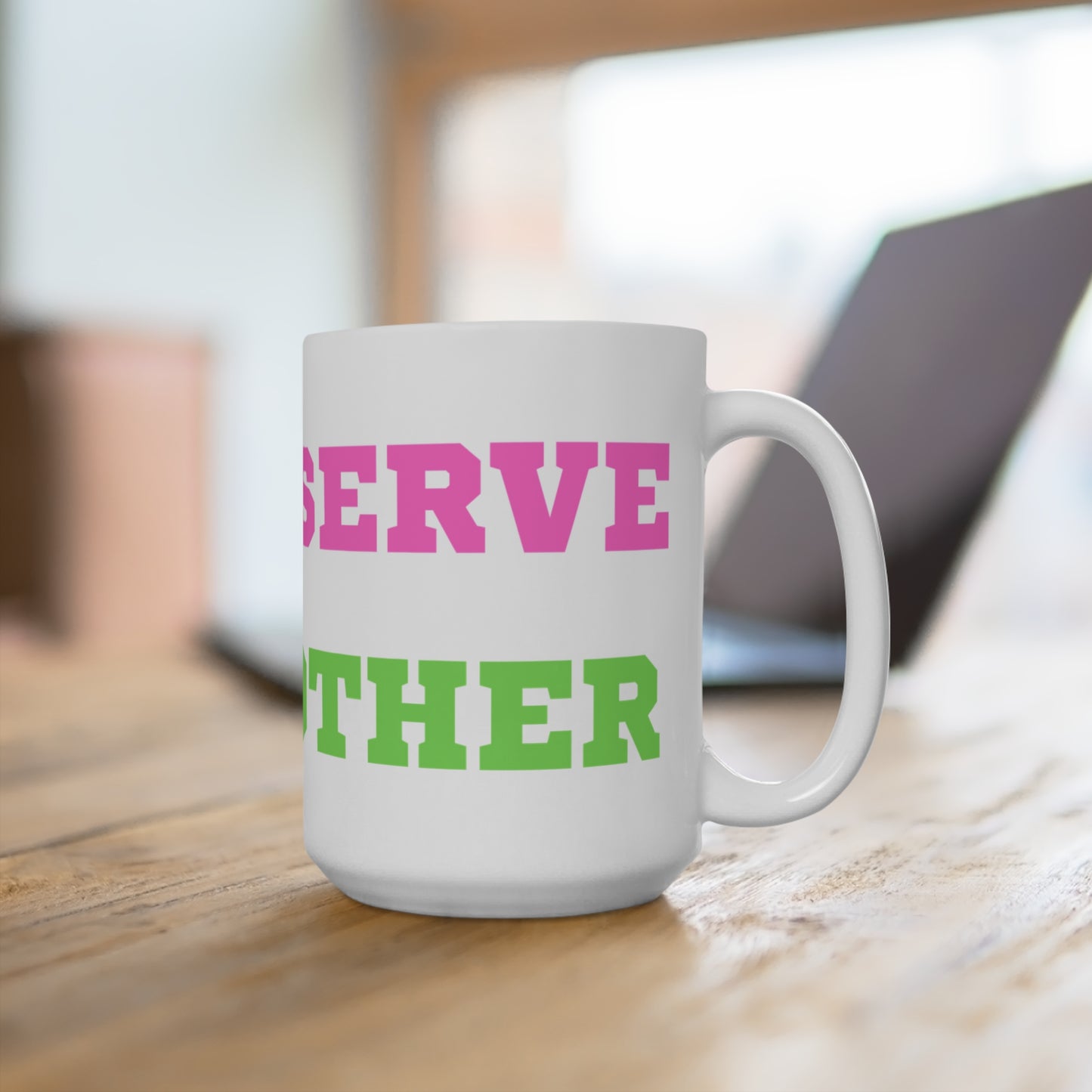 We Deserve Each Other Mug 15oz