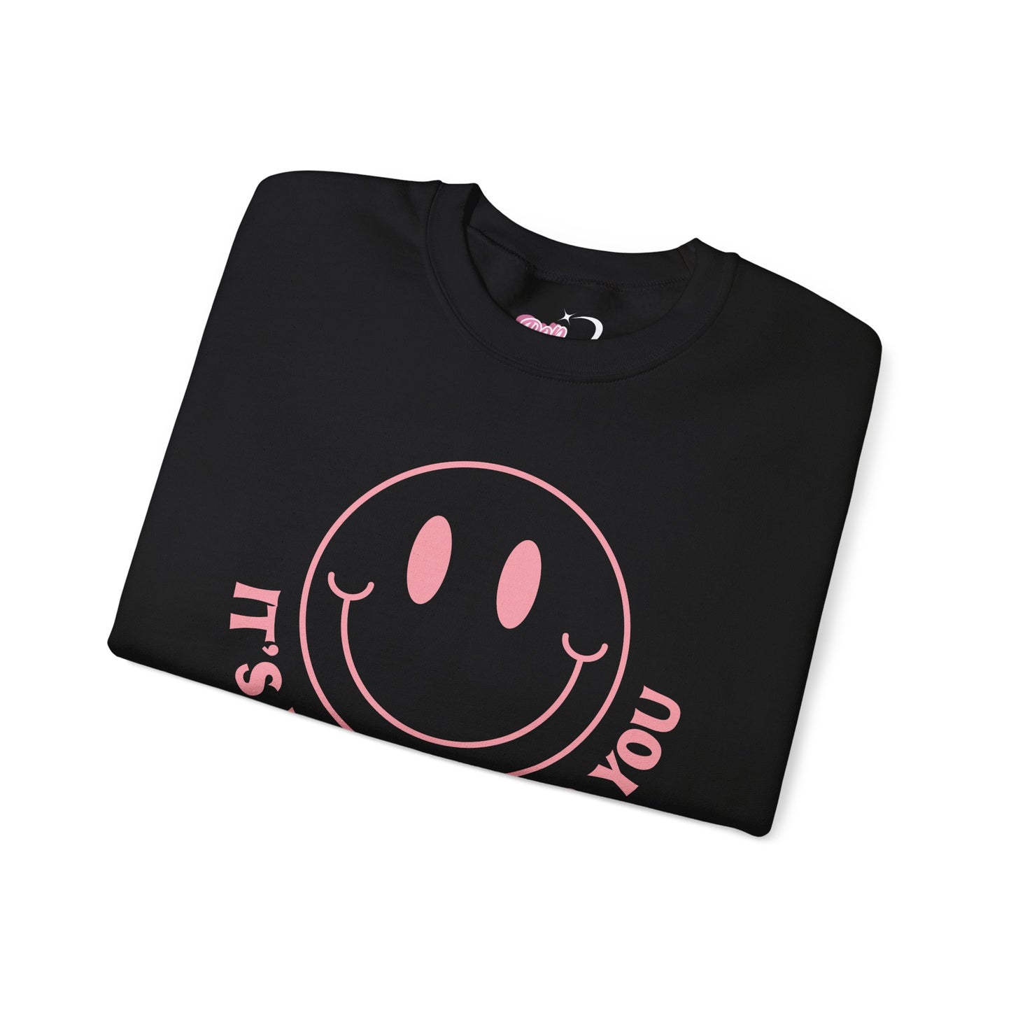 It's Not Me, It's You Crewneck Sweatshirt