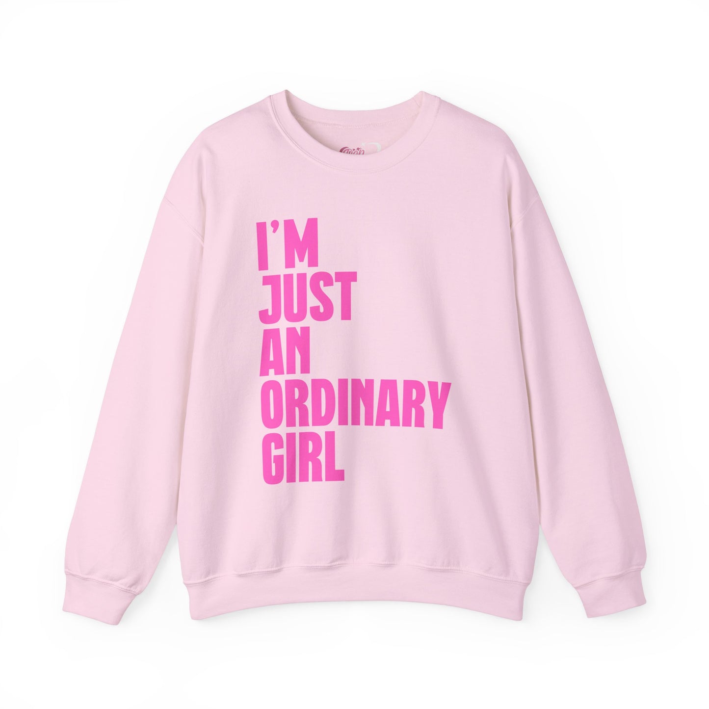 I'm Just An Ordinary Girl Crewneck Sweatshirt