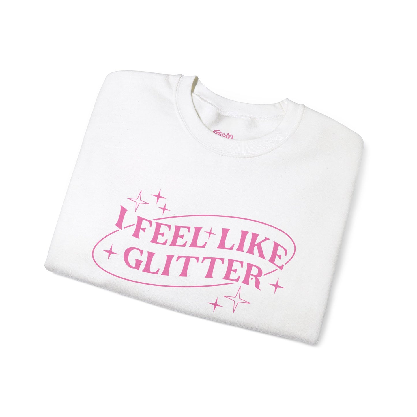 I Feel Like Glitter Crewneck Sweatshirt