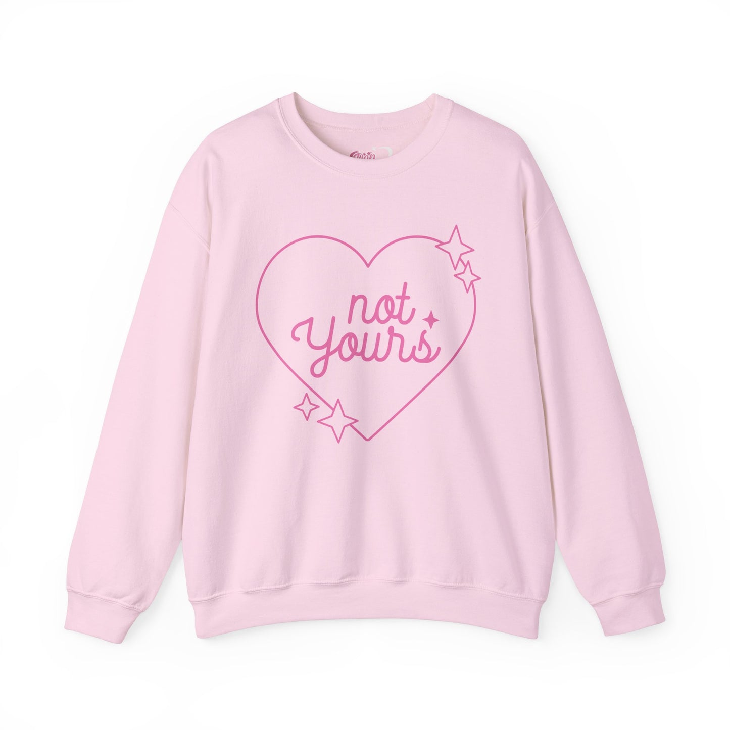 Not Yours Crewneck Sweatshirt