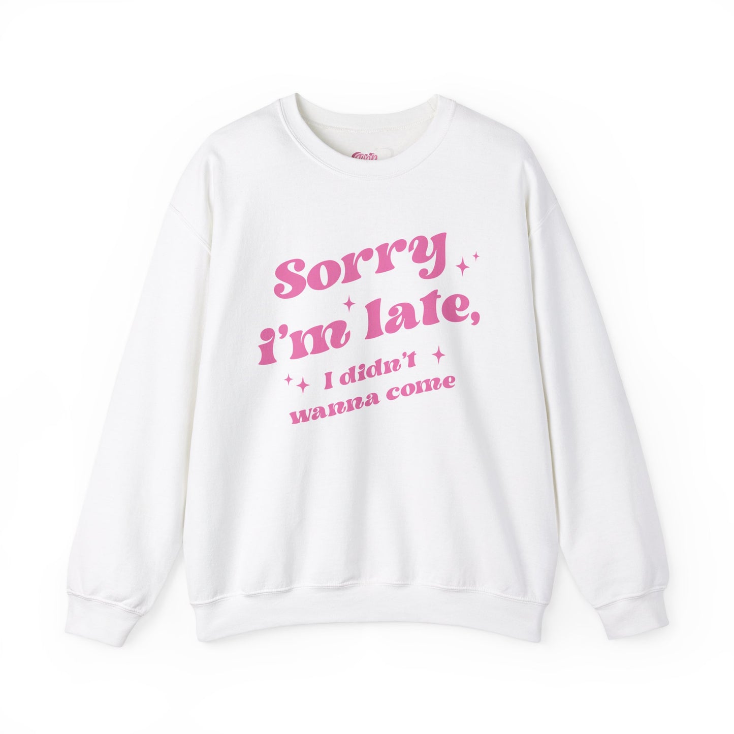 Sorry I'm Late Crewneck Sweatshirt
