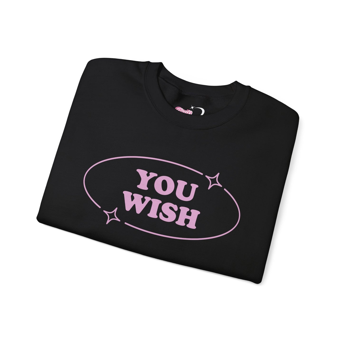 You Wish Crewneck Sweatshirt