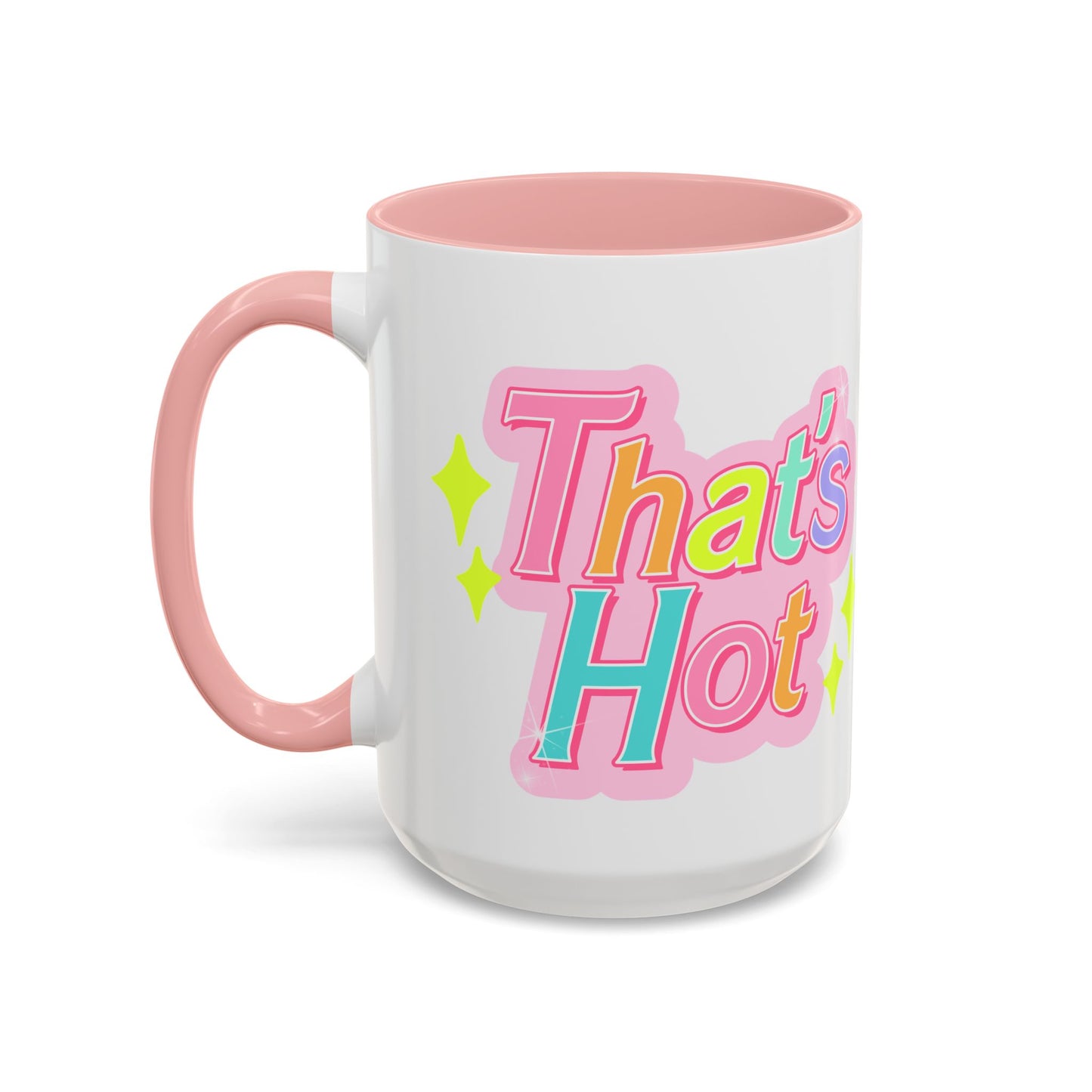 That's Hot 2.0 Coffee Mug (11, 15oz)