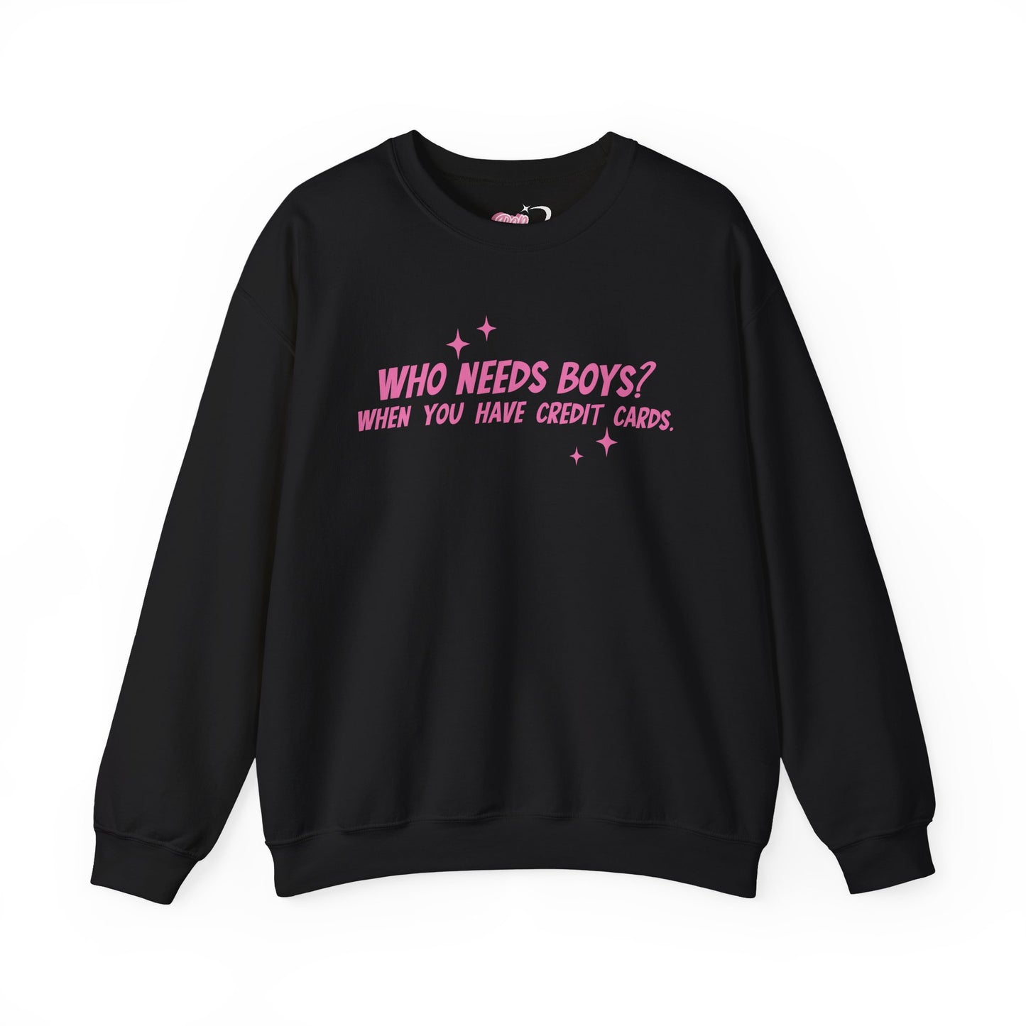 Who Needs Boys Crewneck Sweatshirt