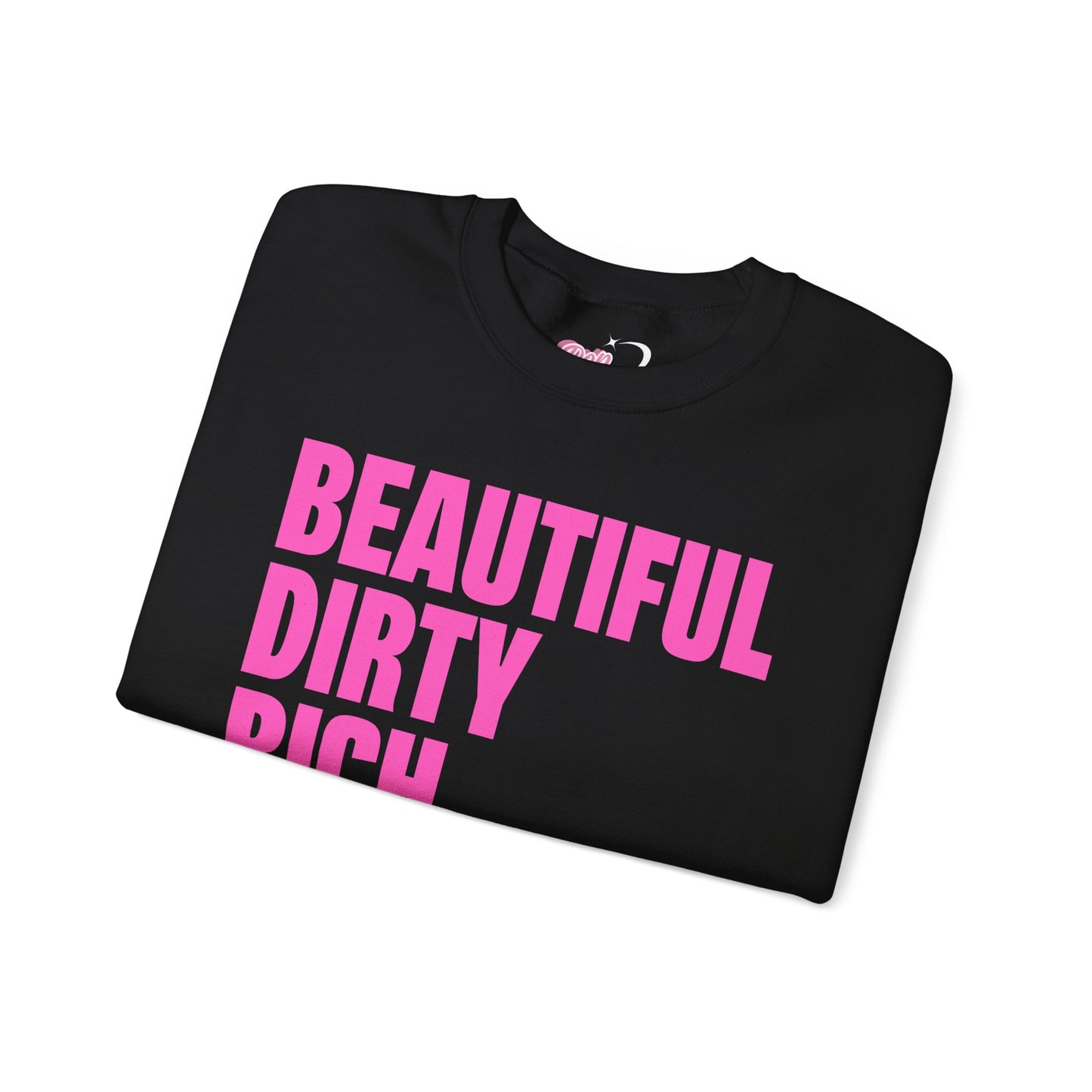 Beautiful Dirty Rich Crewneck Sweatshirt