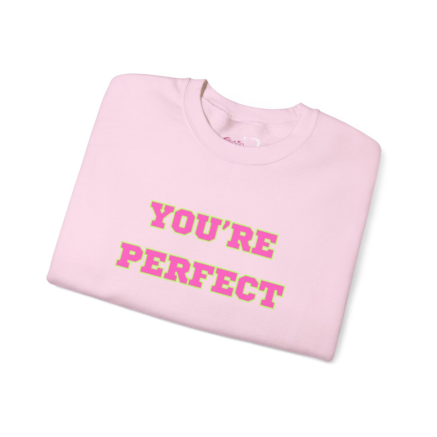 You're Perfect Crewneck Sweatshirt