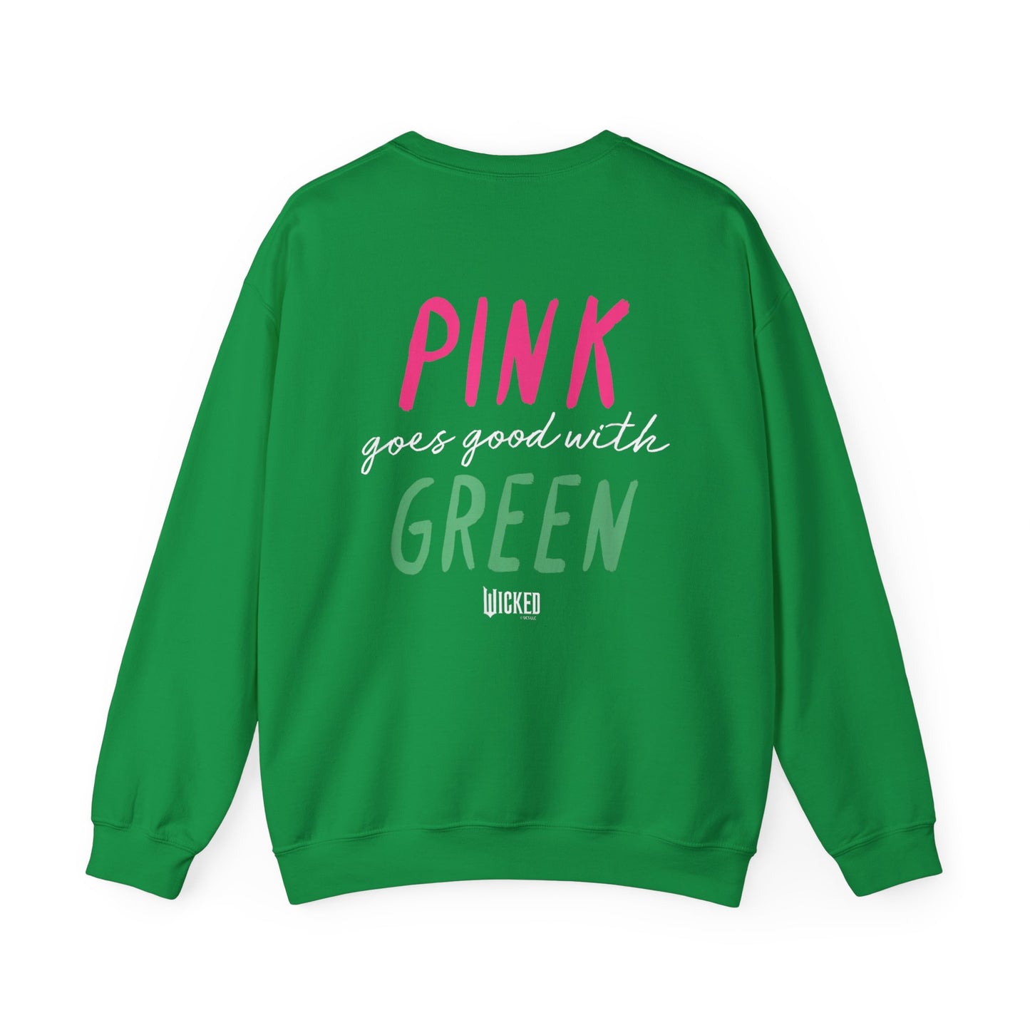 Pink Goes Good With Green Crewneck Sweatshirt