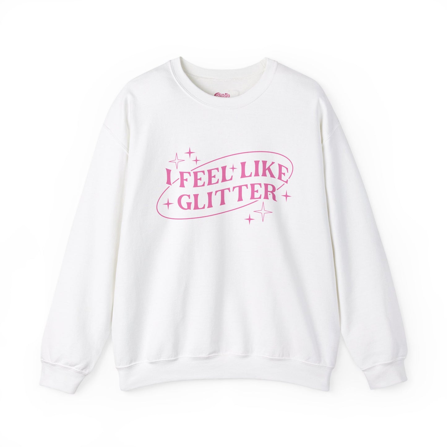 I Feel Like Glitter Crewneck Sweatshirt