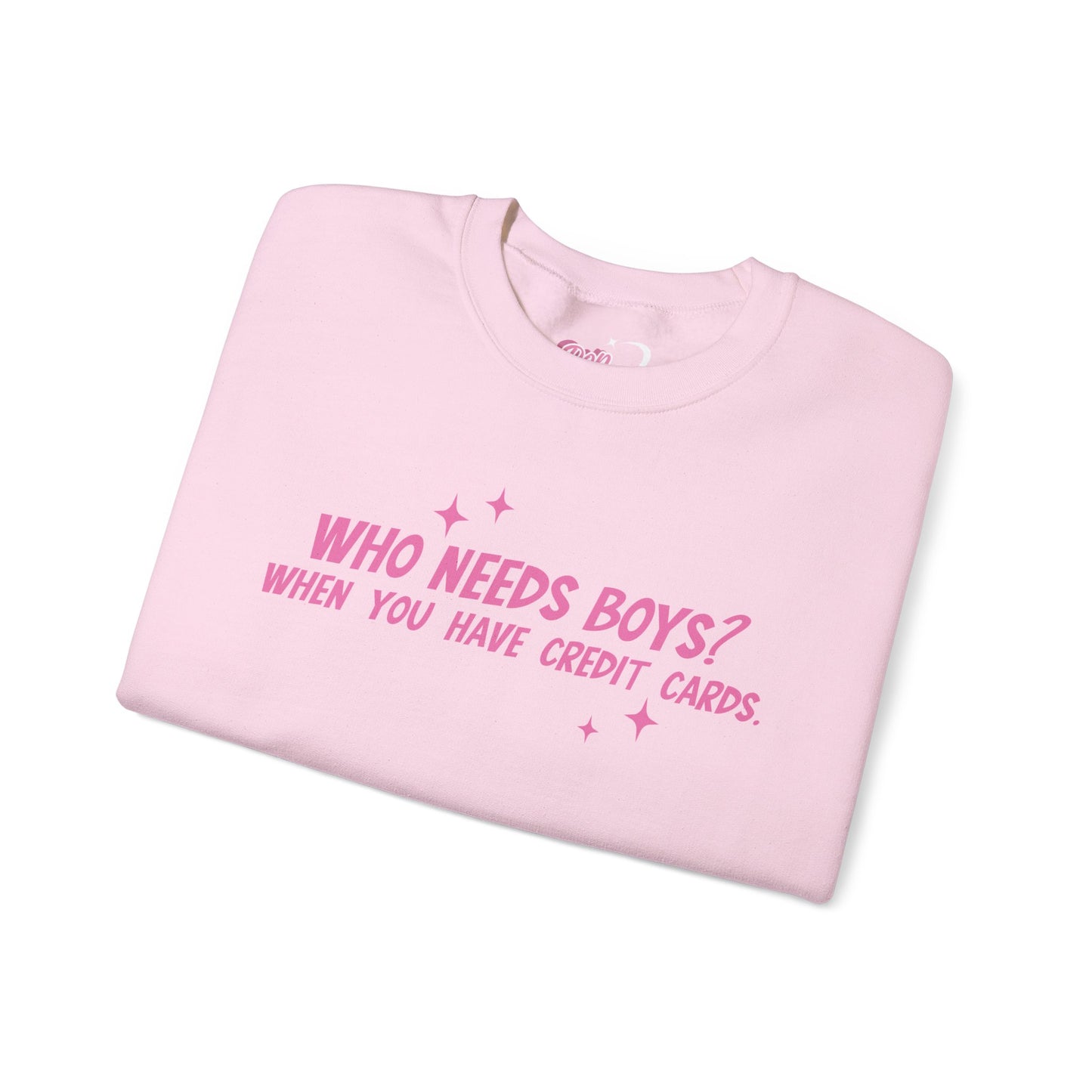 Who Needs Boys Crewneck Sweatshirt
