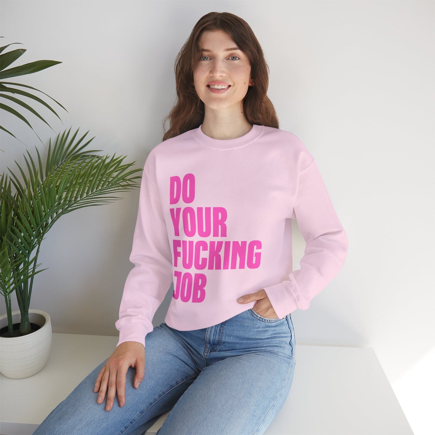 Do Your F*cking Job Crewneck Sweatshirt