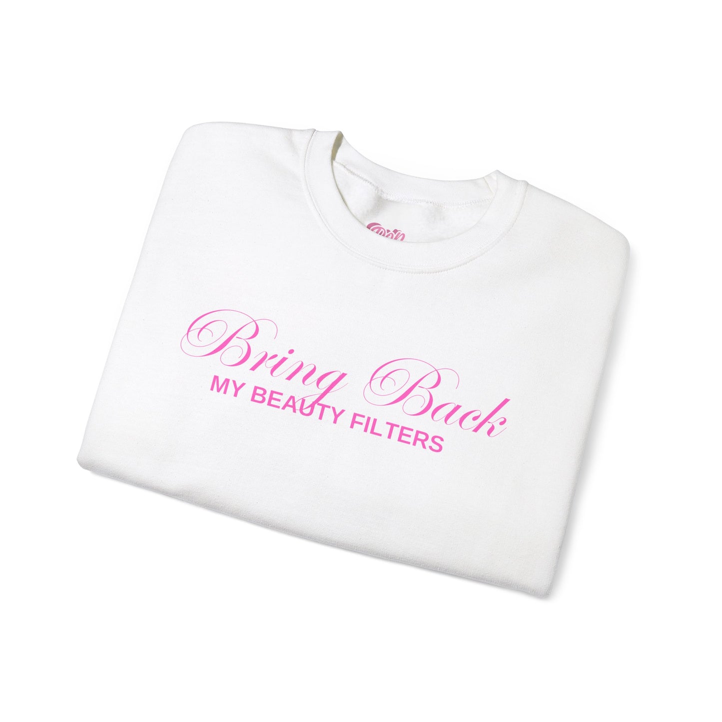 Bring Back My Beauty Filters Crewneck Sweatshirt